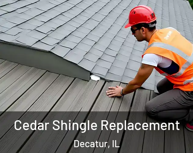  Cedar Shingle Replacement Decatur, IL
