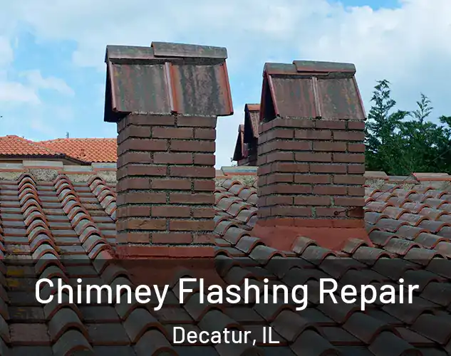  Chimney Flashing Repair Decatur, IL
