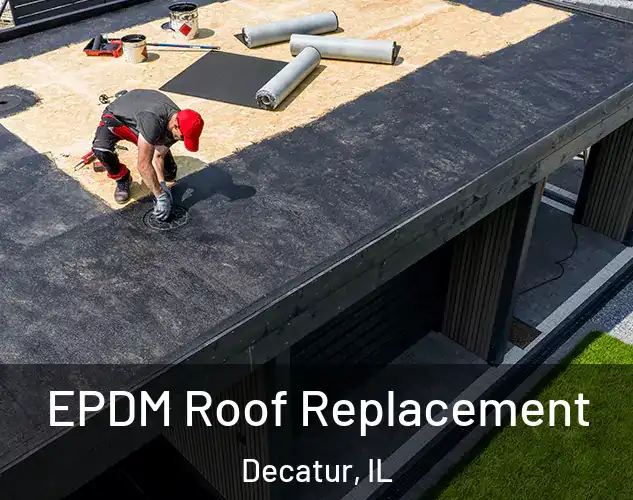  EPDM Roof Replacement Decatur, IL