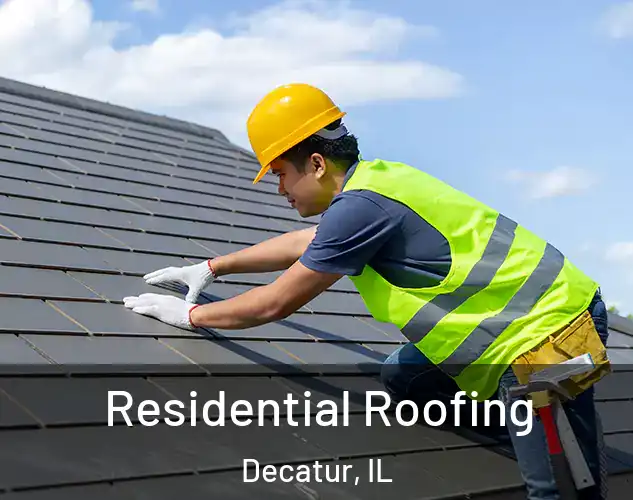  Residential Roofing Decatur, IL