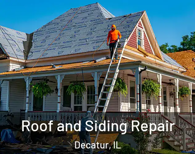  Roof and Siding Repair Decatur, IL