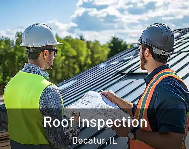  Roof Inspection Decatur, IL