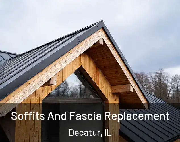  Soffits And Fascia Replacement Decatur, IL