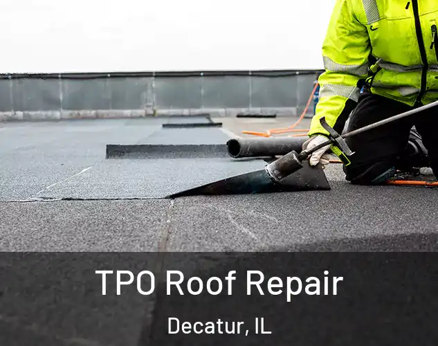  TPO Roof Repair Decatur, IL