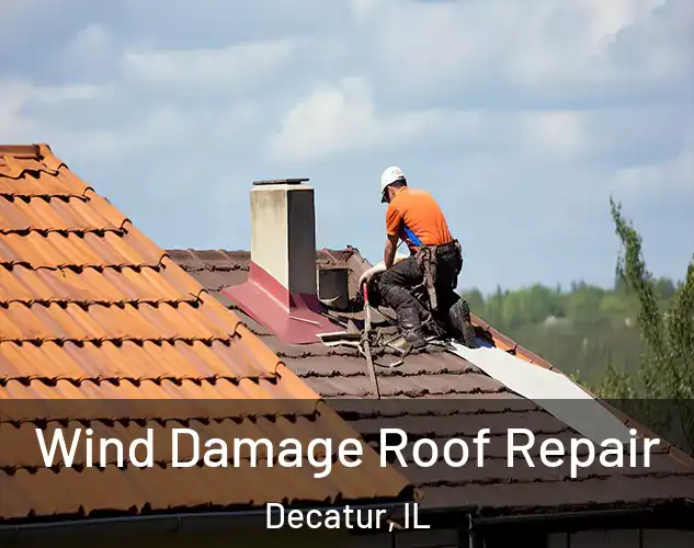  Wind Damage Roof Repair Decatur, IL